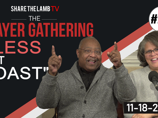 Bless The One Who Blesses You! | The Prayer Gathering | Share The Lamb TV