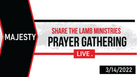 Majesty | The Prayer Gathering LIVE