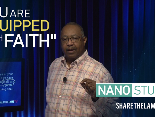 You Are Equipped With Faith | Nano Study | Excerpt From: Full Persuasion | Share The Lamb TV