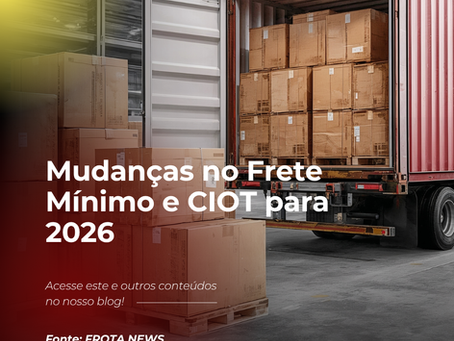 Mudanças no Frete Mínimo e CIOT para 2026