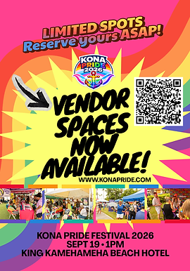 Kona Pride 2026 Vendor Space Flyer (1).png