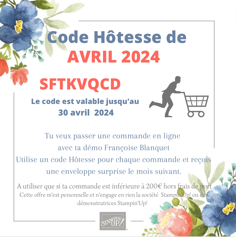 CODE HOTESSE DE VOTRE DÉMONSTRATRICE STAMPIN'UP! POUR LE MOIS DE MARS