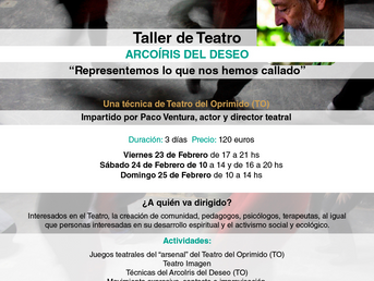 23, 24 y 25 de Febrero. Arcoíris del Deseo. Taller de Teatro con Paco Ventura