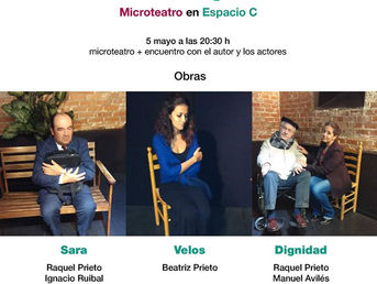 5 de Mayo: Rafael Granizo presenta Dramaturgias - Microteatro en Espacio C