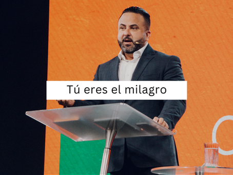 Tú eres el milagro