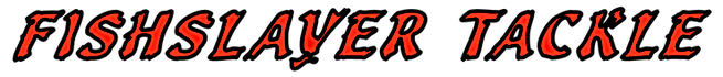Fishslayer Tackle written out