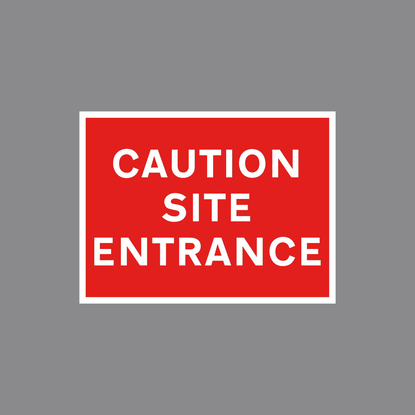 BKTM005 - CAUTION/SITE ENTRANCE