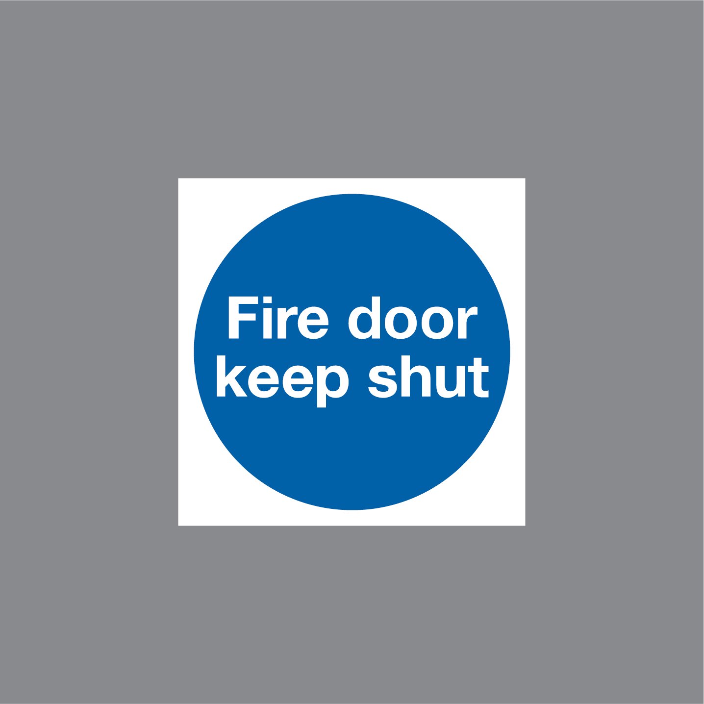 BKFS024 - FIRE DOOR KEEP SHUT