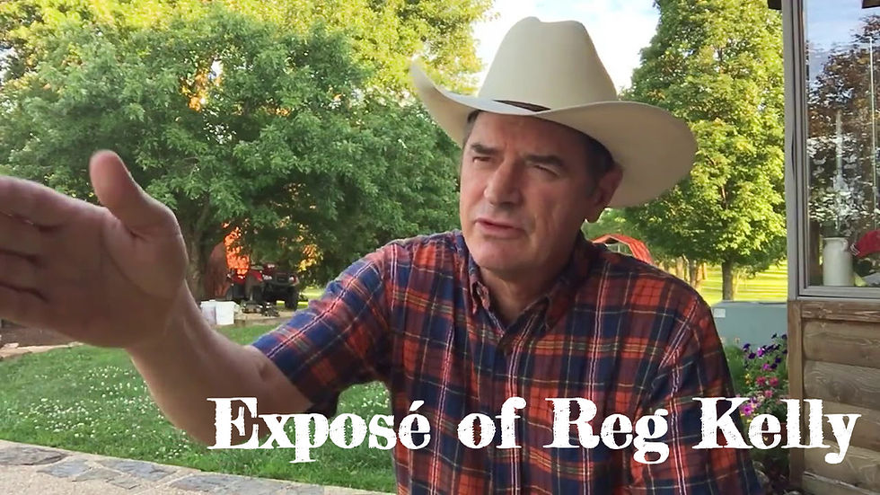 Exposé of Reg Kelly, The Dangerous Hillbilly Preacher from the Ozark's