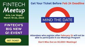 Fintech Meetup’s Virtual Format Evolves to In-Person Event; 30,000 Meetings On Tap in Las Vegas