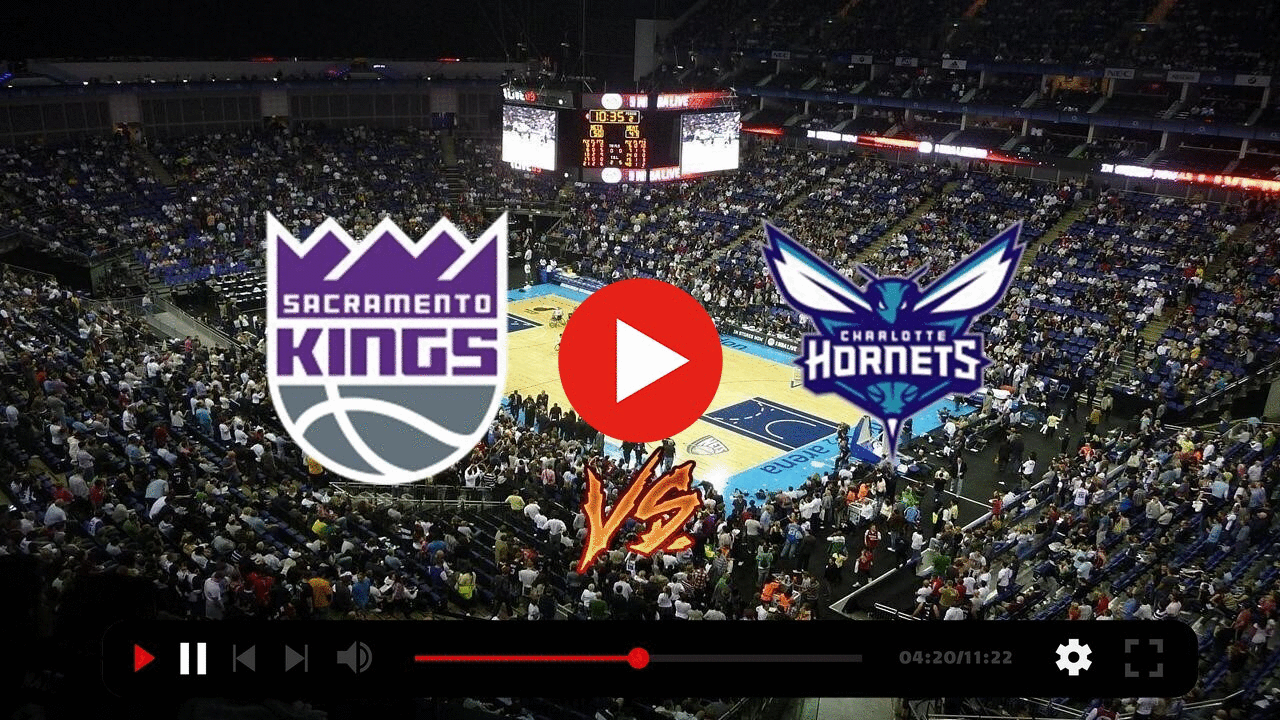 (((ONLINE))) Live: Sacramento Kings v Charlotte Hornets stream content media