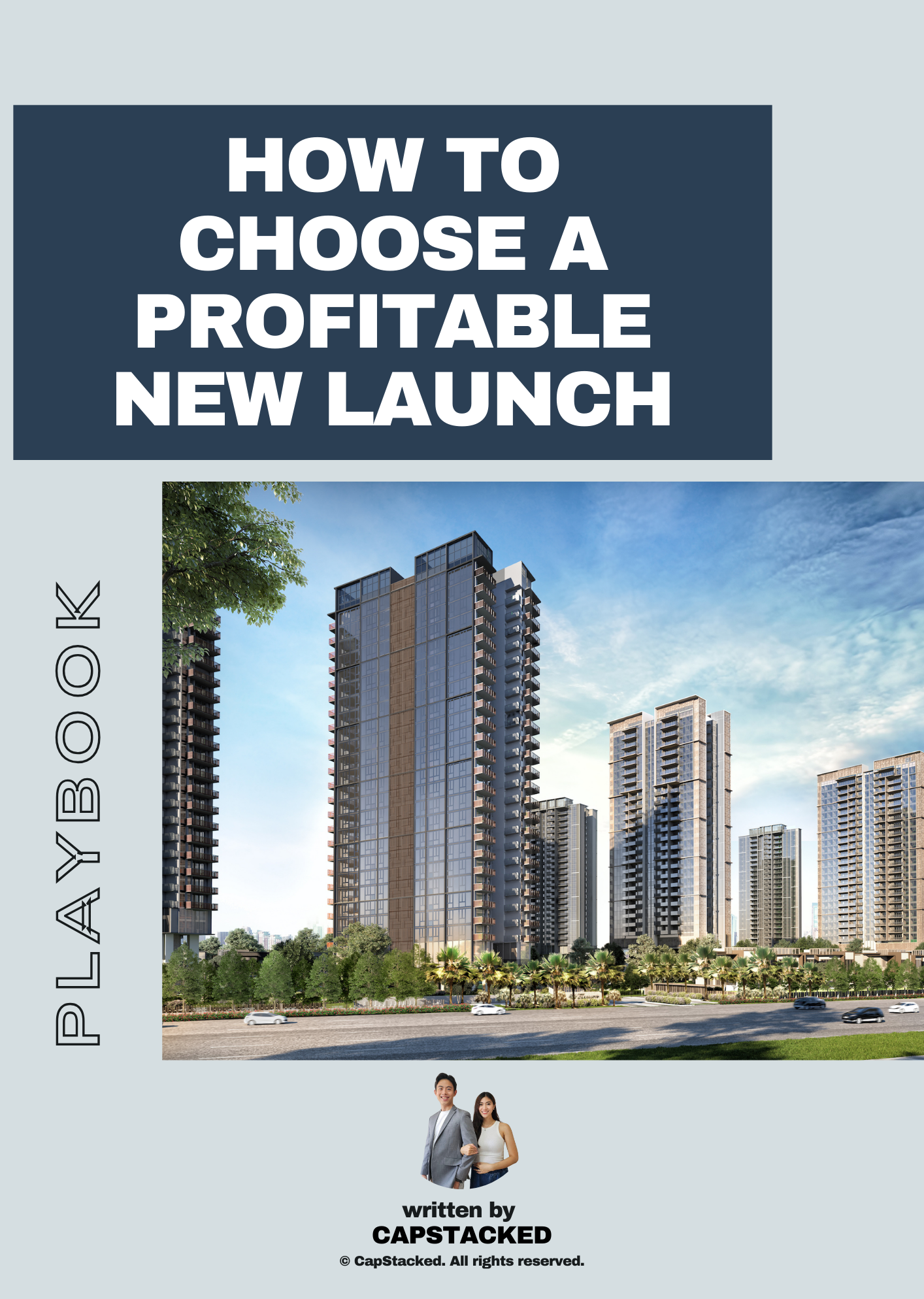 The playbook for choosing the best new launch project in Singapore.