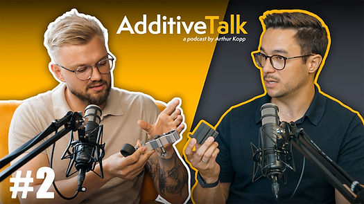 AdditiveTalk Folge 2 Podcast by Arthur kopp