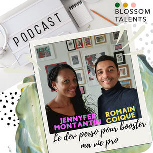 Le développement personnel au service de ma carrière : Résumé du podcast avec Romain Coique.