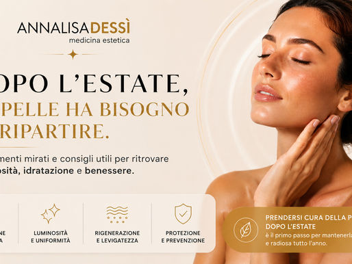 Dopo l'estate la pelle ha bisogno di ripartire - trattamenti viso a Roma, Studio Dott.ssa Annalisa Dessì