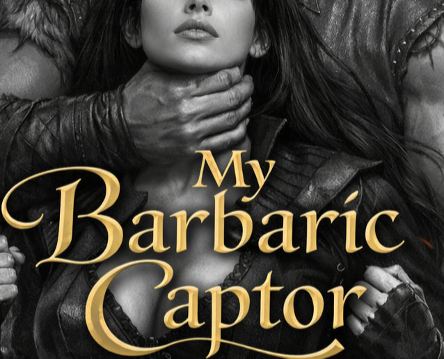 12 - My Barbaric Captor