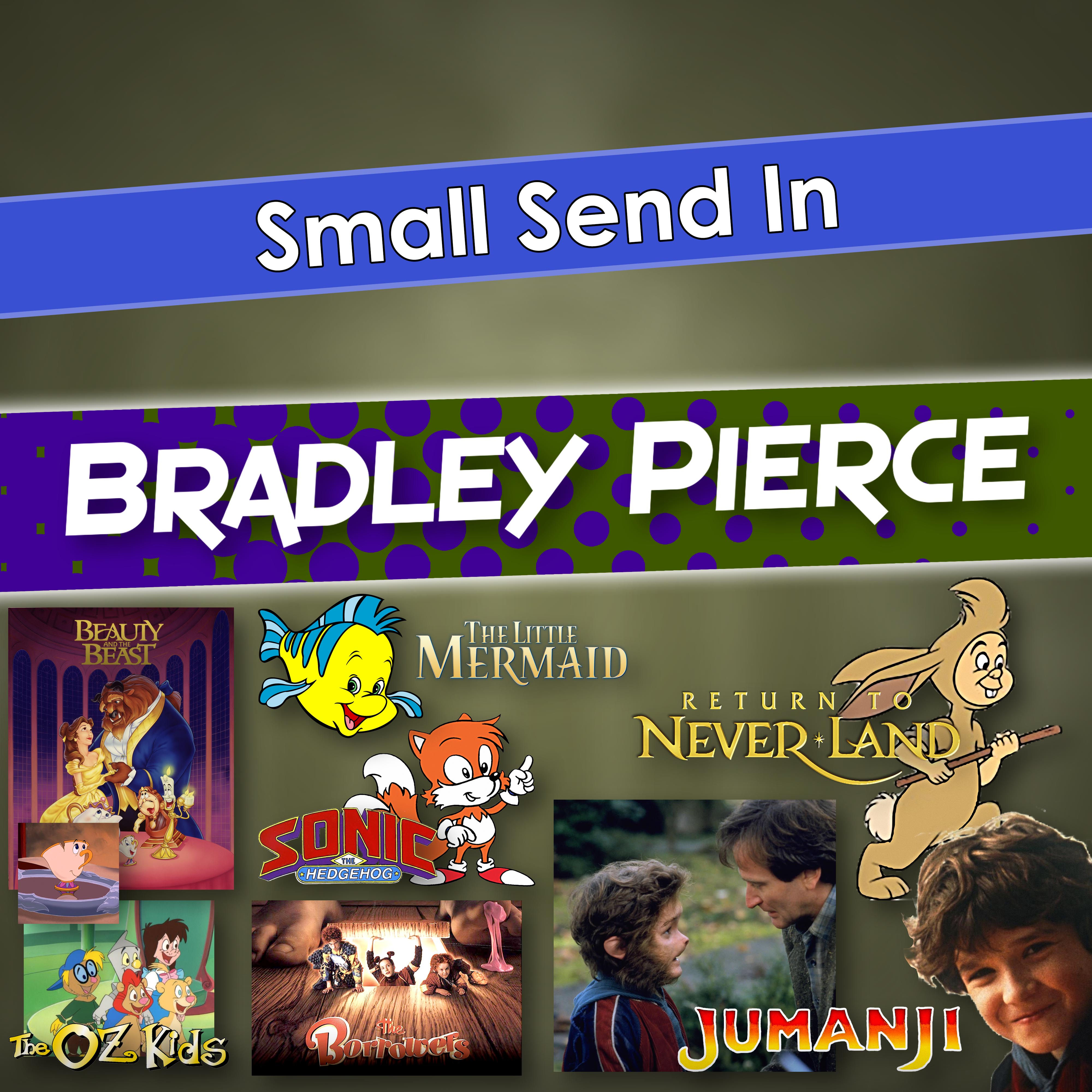 Small Send In - Bradley Pierce