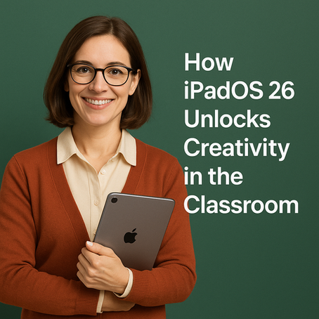 Woman in glasses holding an iPad stands against a green background. Text reads: How iPadOS 26 Unlocks Creativity in the Classroom.
