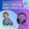 Woman in a denim jacket smiles on a colorful background. Text: "SINGLE CHRISTIAN WOMEN SPEAK Podcast." Microphone with headphones.