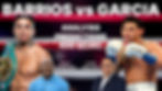 BARRIOS v GARCIA_ FIGHT BREAKDOWN.jpg