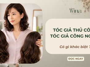 Ưu Điểm Của Tóc Giả Thủ Công So Với Tóc Giả Công Nghiệp?