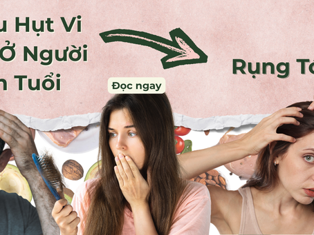 Thiếu Hụt Vi Chất Ở Người Lớn Tuổi: Sắt, Kẽm Và Biotin Ảnh Hưởng Thế Nào Đến Tóc?