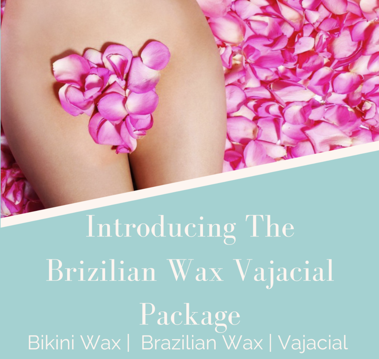 Brazilian Wax/ Vajacial Package Lady V Spot