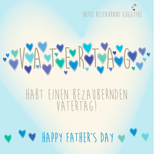 Happy Father's Day, Guggital Zug