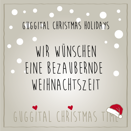 Guggital Christmas Holidays, 21. Dezember 2024 bis 7. Januar 2025