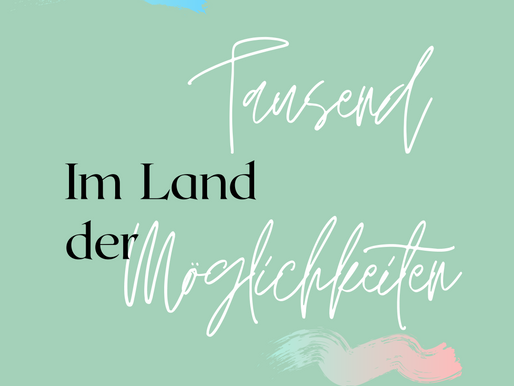 Im Land der tausend Möglichkeiten