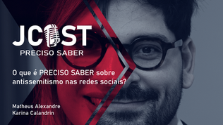 JCast #18 - O que é PRECISO SABER sobre antissemitismo nas redes sociais Com Matheus Alexandre
