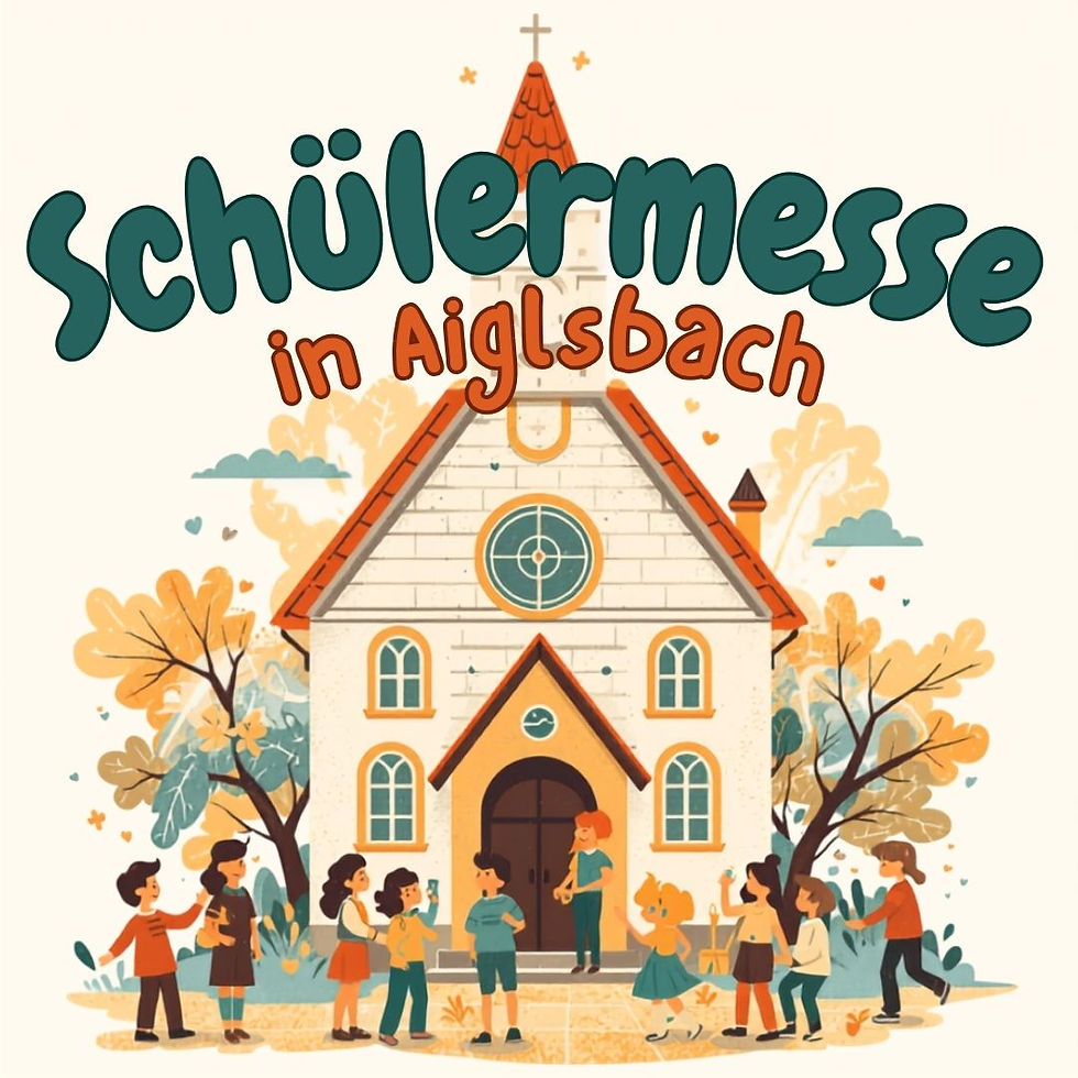 Schülermesse in Aiglsbach