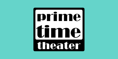 Prime Time Theater