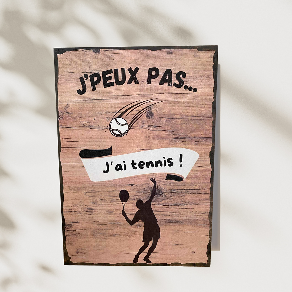 Miniature : Tableau j'peux pas... j'ai tennis !  🎾 “J’peux pas… j’ai tennis !” 🎾  Parce qu’il y a des priorités dans la vie 😎 Ce table