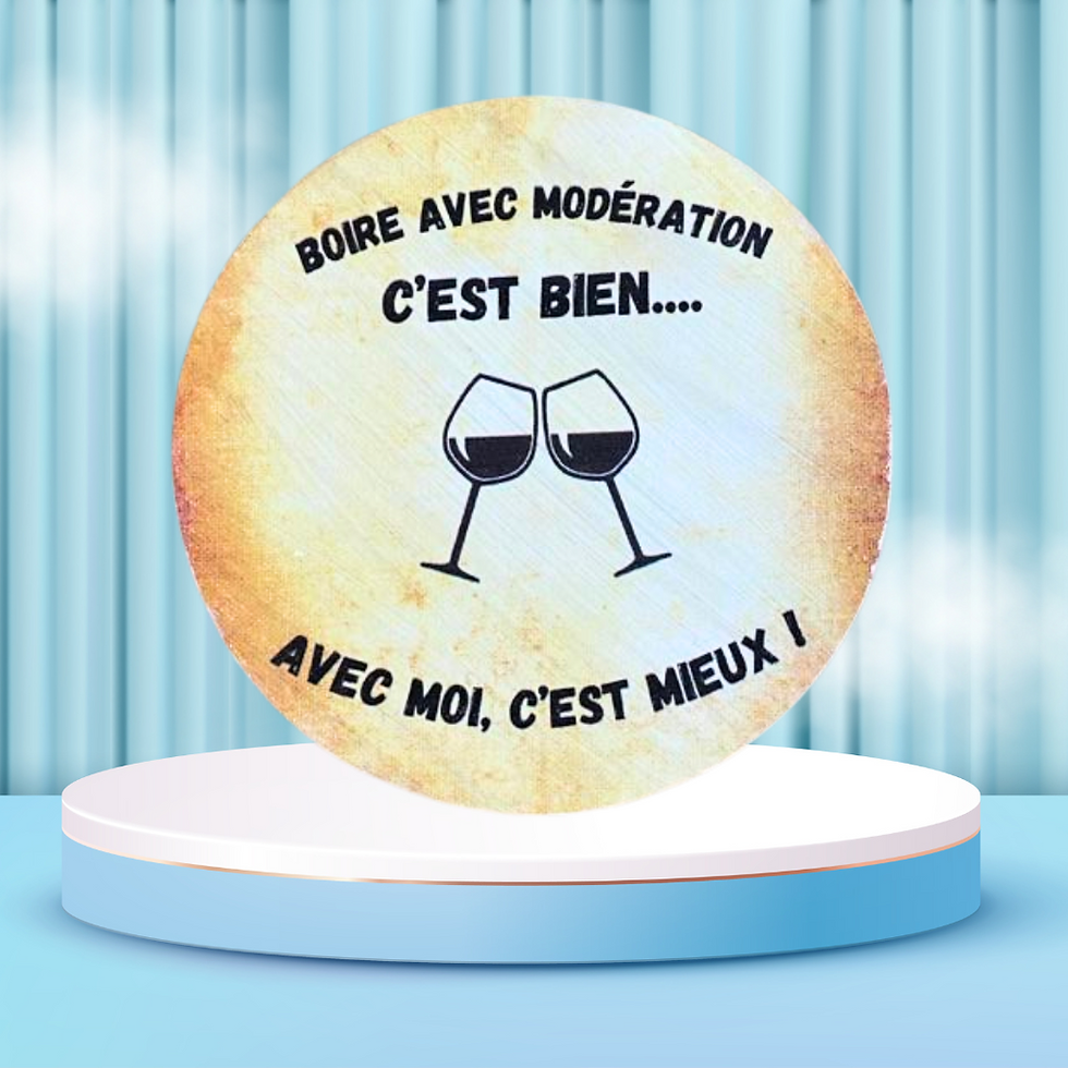 Miniature : 🍷 Boire avec modération, c’est bien… mais avec moi, c’est mieux ! 😏 Ce dessous de verre a tout compris à l’art de l’apéro :