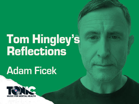 Tom Hingley’s Reflections