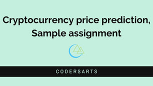 Cryptocurrency price prediction, Sample assignment