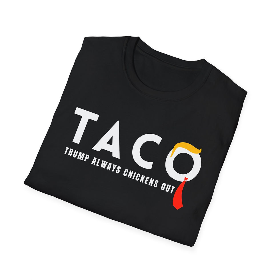 Thumbnail: Trump Taco Trade T-Shirt, Funny Tariffs & Trade Tee, Trump always chickens out