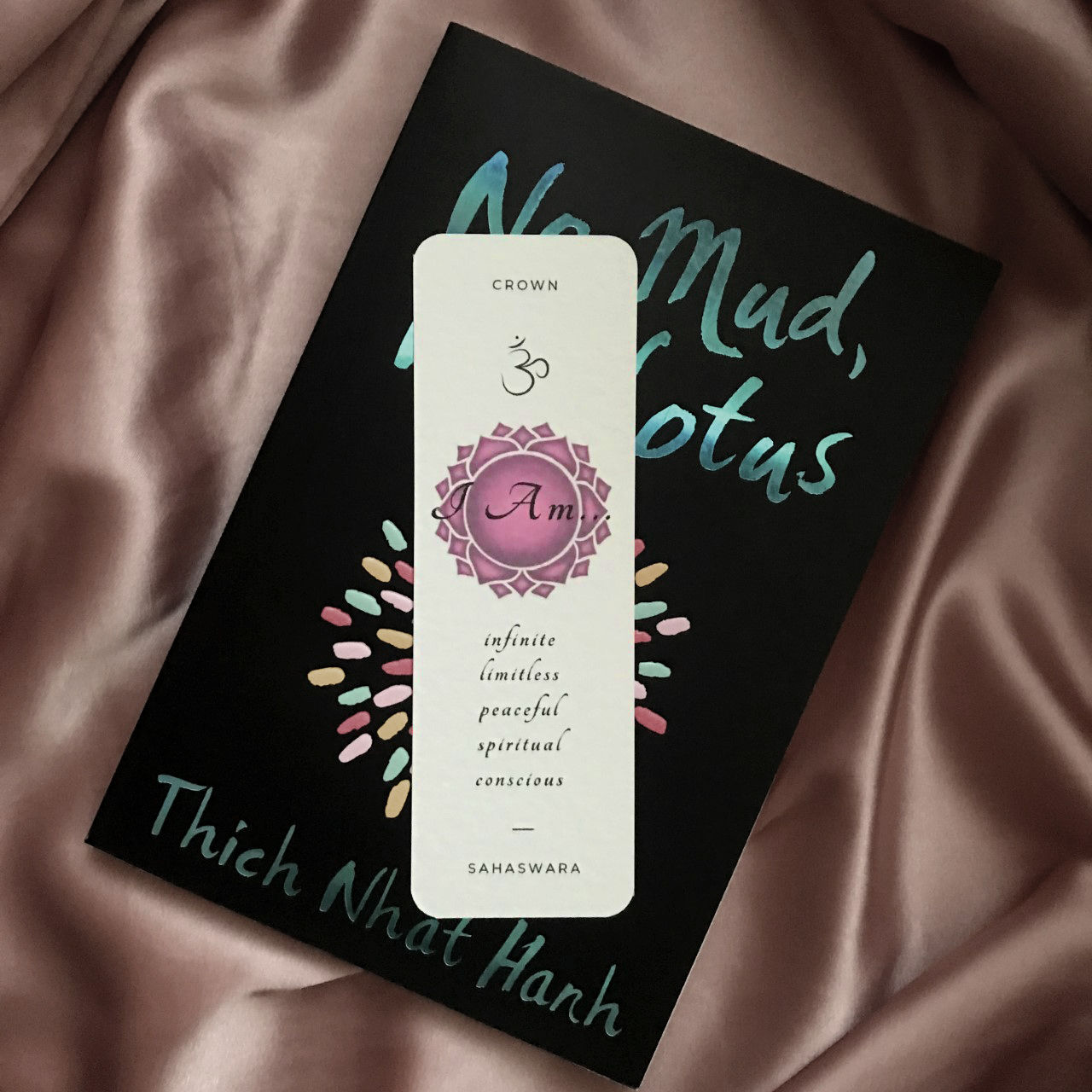 Chakra bookmarks with 'I Am' affirmations relating to each Chakra. Crown chakra