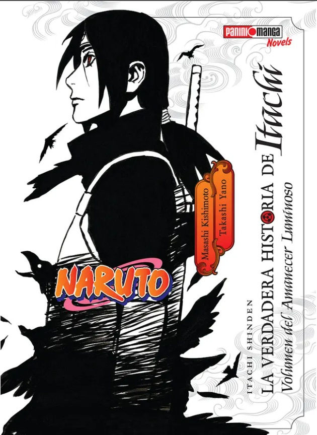 Naruto: La Verdadera Historia de Itachi Volumen del Amenecer Luminoso