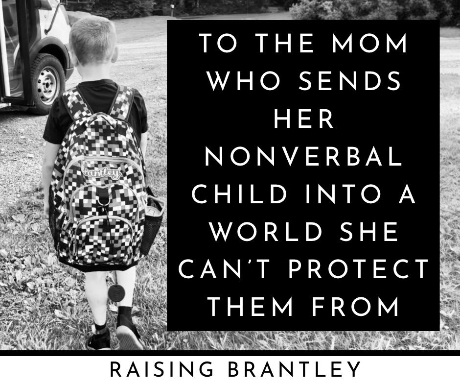 To the Mom Sending Her Nonverbal Child to School