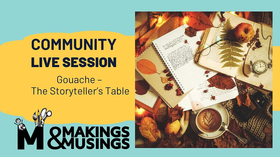 Gouache – The Storyteller’s Table