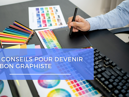 Les conseils pour devenir un bon graphiste