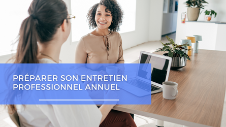 Préparer son entretien professionnel annuel - Formation professionnelle