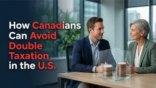 How Canadians Can Avoid Double Taxation in the U.S.