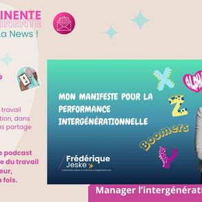 La newsletter de l'impertinente : pourquoi le management intergénérationnel n'est pas une mode