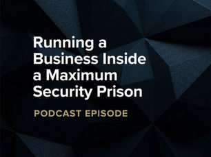 Running a Business Inside a Maximum Security Prison: Pete Ochs on The Faith Driven Entrepreneur Podcast