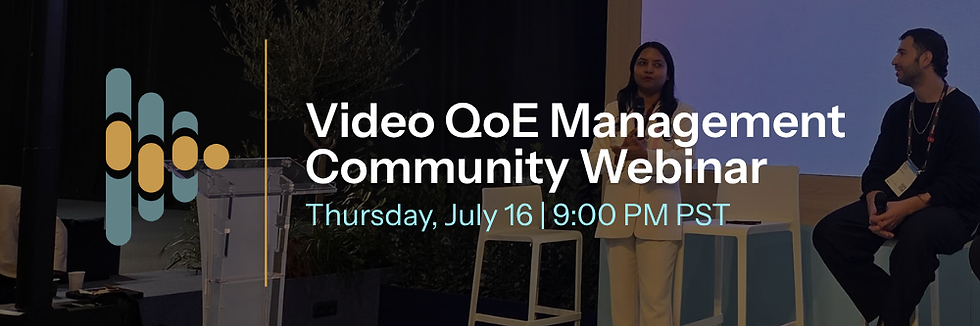 Video QoE Management Community Webinar info