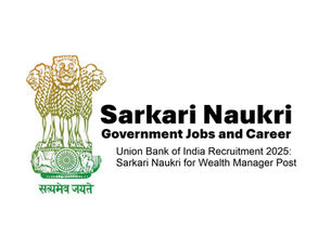 Union Bank of India Recruitment 2025: Sarkari Naukri for Wealth Manager Post