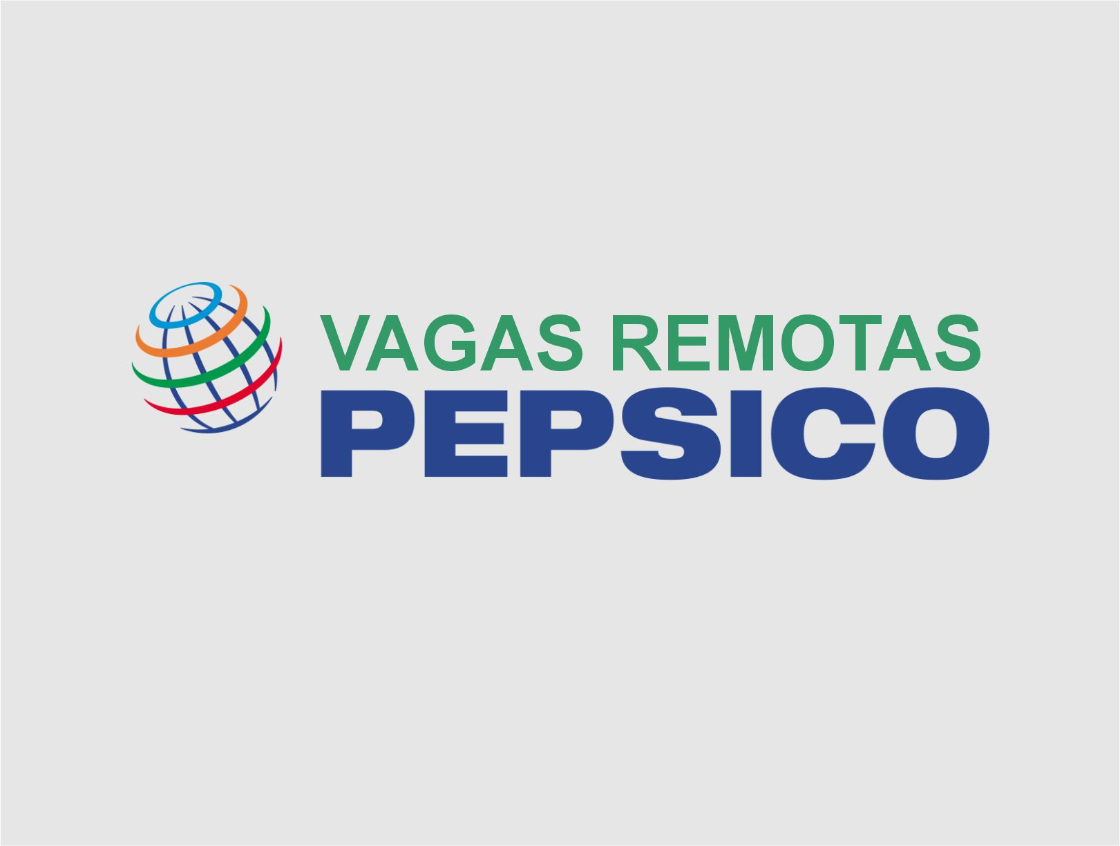 Vagas Remotas Pepsico: Excelentes Oportunidades em Adm, RH, Marketing e Mais!